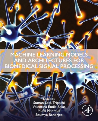 Machine Learning Models and Architectures for B... 0443221588 Book Cover