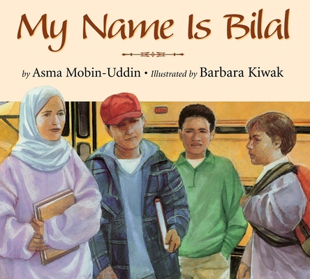 My Name Is Bilal 1590781759 Book Cover