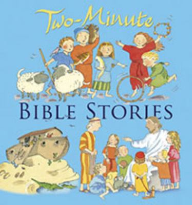 Two-Minute Bible Stories 0825478545 Book Cover