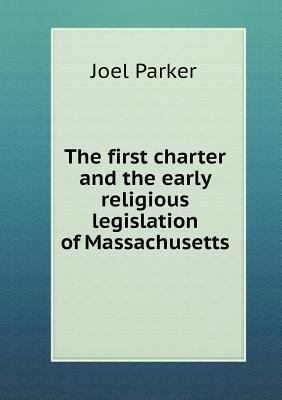 The first charter and the early religious legis... 551880038X Book Cover