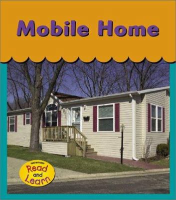 Mobile Home (Home for Me) 1403404860 Book Cover