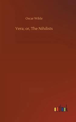 Vera; or, The Nihilists 3732658651 Book Cover