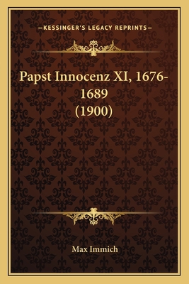 Papst Innocenz XI, 1676-1689 (1900) [German] 1167184327 Book Cover