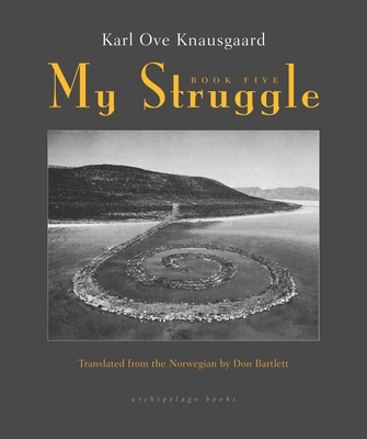 My Struggle, Book Five 0914671391 Book Cover