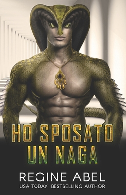 Ho Sposato Un Naga [Italian] 1990572111 Book Cover