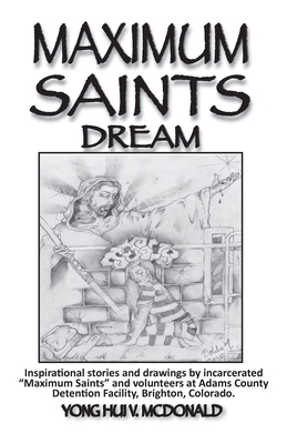 Maximum Saints - 3: Dream 0982555156 Book Cover