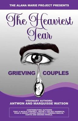 The Heaviest Tear Grieving Couples 1963136705 Book Cover