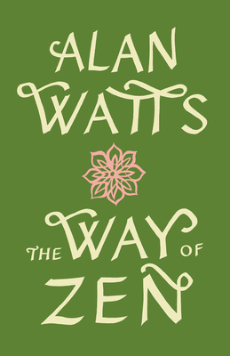 The Way of Zen =: [Zendao] 0375705104 Book Cover