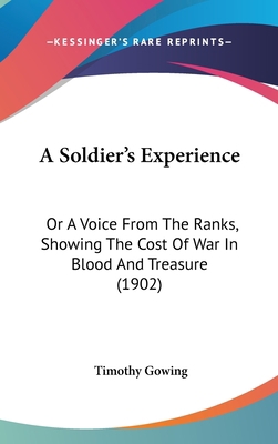 A Soldier's Experience: Or a Voice from the Ran... 1104721317 Book Cover