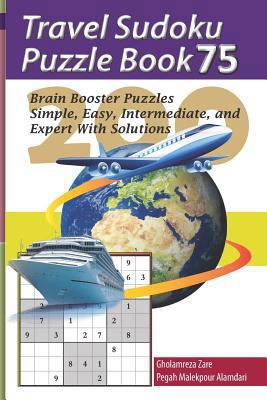 Travel Sudoku Puzzle Book 75: 200 Brain Booster... [Large Print] 1090476604 Book Cover