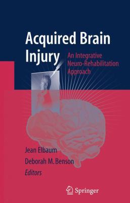 Acquired Brain Injury: An Integrative Neuro-Reh... 0387375740 Book Cover
