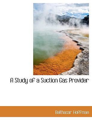A Study of a Suction Gas Provider [Large Print] 1116197804 Book Cover