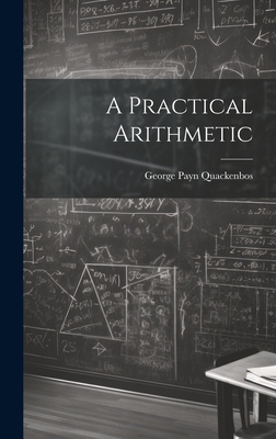 A Practical Arithmetic 1020849509 Book Cover