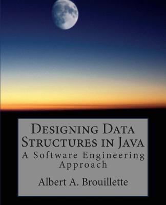 Designing Data Structures in Java: A Software E... 1481894366 Book Cover