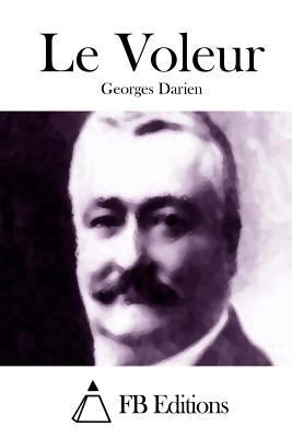 Le Voleur [French] 1514248999 Book Cover
