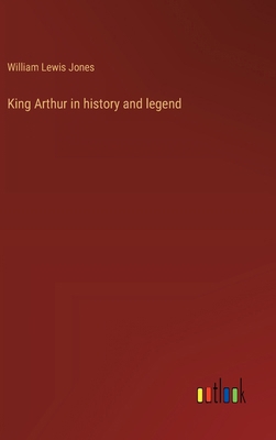 King Arthur in history and legend 3368939076 Book Cover