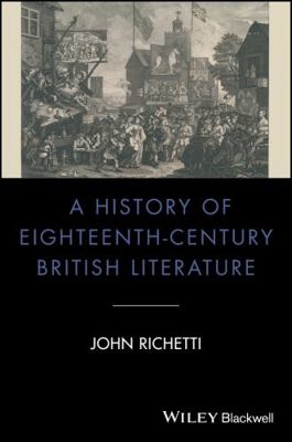 A History of Eighteenth-Century British Literature 1405135026 Book Cover