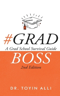 #Gradboss: A Grad School Survival Guide, 2nd Ed... B0FTCTR446 Book Cover