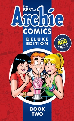 The Best of Archie Comics Book 2 Deluxe Edition 1682559386 Book Cover