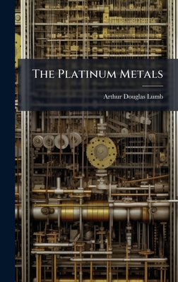 The Platinum Metals 1025182065 Book Cover