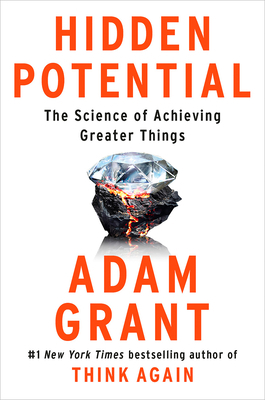 Hidden Potential: The Science of Achieving Grea... 0593653149 Book Cover