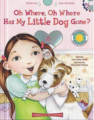 Oh Where, Oh Where Has My Little Dog Gone - a S... B0099JLVIS Book Cover