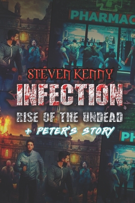 Infection Rise of the undead & Peter's Story B093BQX23G Book Cover