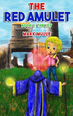 The Red Amulet (Book 2): The Key 1978199635 Book Cover