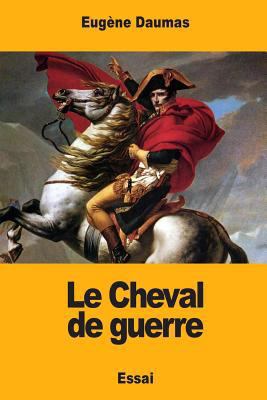 Le Cheval de guerre [French] 1985707152 Book Cover