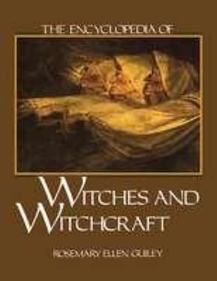 The Encyclopedia of Witches and Witchcraft 081601793X Book Cover