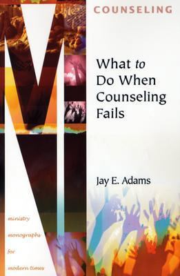 What to Do When Counseling Fails 1889032433 Book Cover