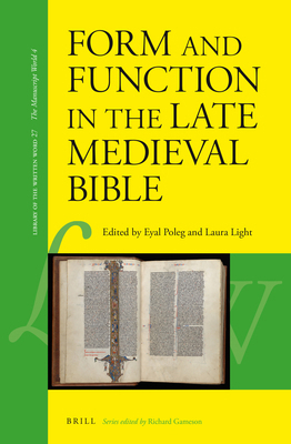 Form and Function in the Late Medieval Bible 9004248889 Book Cover