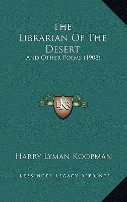 The Librarian Of The Desert: And Other Poems (1... 1168948843 Book Cover