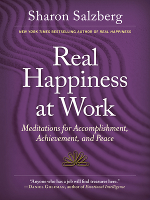 Real Happiness at Work: Meditations for Accompl... 0761168990 Book Cover