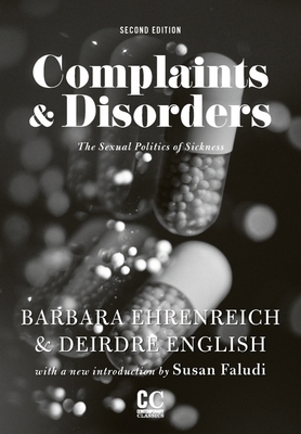 Complaints and Disorders: The Sexual Politics o... B0028O9AXO Book Cover