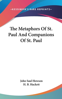 The Metaphors Of St. Paul And Companions Of St.... 0548167672 Book Cover