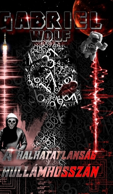 A halhatatlanság hullámhosszán: Cortex-verzió [Hungarian] B0BQZDTGT9 Book Cover