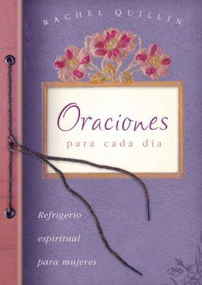 Oraciones Para Cada Dia = Everyday Prayers [Spanish] 1620297922 Book Cover