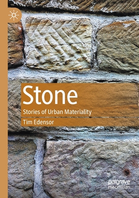Stone: Stories of Urban Materiality 9811546525 Book Cover