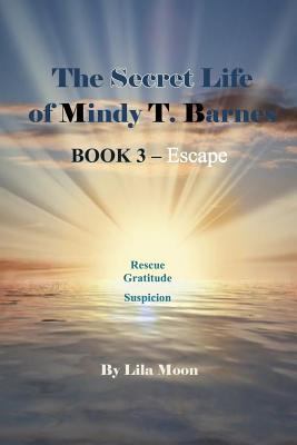 The Secret Life of Mindy T. Barnes - BOOK 3 - E... 1502448459 Book Cover