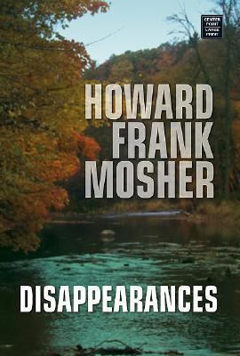Disappearances [Large Print] 1585477982 Book Cover