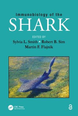 Immunobiology of the Shark 1466595744 Book Cover