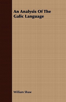 An Analysis of the Galic Language 1409780023 Book Cover
