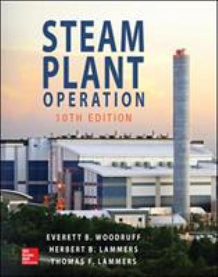 Steam Plant Operation, 10th Edition B073GTX5H5 Book Cover