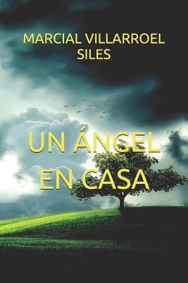 Un Ángel En Casa [Spanish] 1793821623 Book Cover