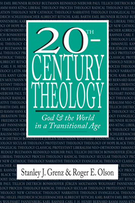 20th-Century Theology: God and the World in a T... 0830815252 Book Cover