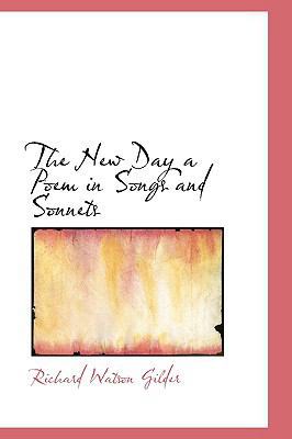 The New Day a Poem in Songs and Sonnets 1110697937 Book Cover