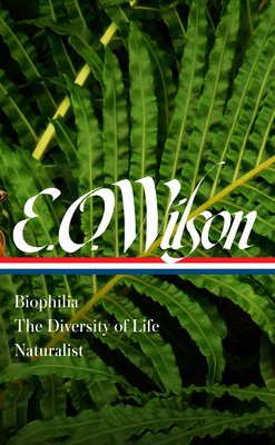 E. O. Wilson: Biophilia, the Diversity of Life,... 1598536796 Book Cover