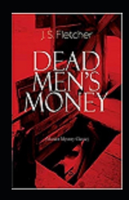 Dead Men's Money Illustrated B08JDYW925 Book Cover