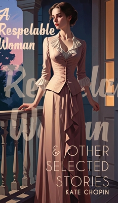 A Respelable Woman & Other Selected Stories 937125663X Book Cover